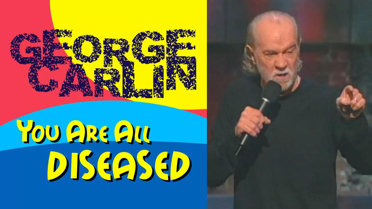 George Carlin: You Are All Diseased Backdrop