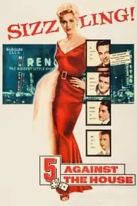 5 Against the House Poster