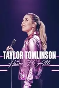 Taylor Tomlinson: Have It All Poster