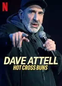 Dave Attell: Hot Cross Buns Poster