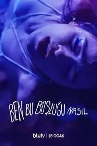 Ben Bu Boslugu Nasil Poster