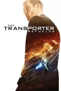 The Transporter Refueled Poster