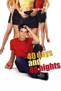 40 Days and 40 Nights Poster