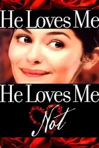 He Loves Me, He Loves Me Not Poster