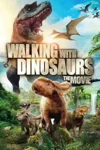 Walking with Dinosaurs 3D Poster