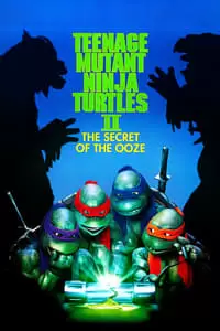 Teenage Mutant Ninja Turtles II: The Secret of the Ooze Poster