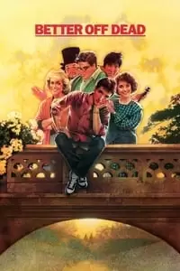 Better Off Dead... Poster