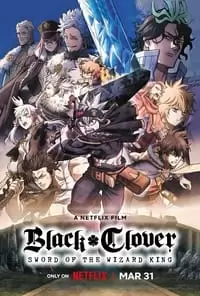 Black Clover: Sword of the Wizard King Poster