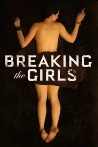 Breaking the Girls Poster