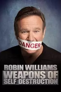 Robin Williams: Weapons of Self Destruction Poster