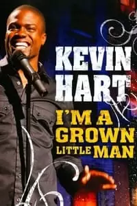 Kevin Hart: I'm a Grown Little Man Poster