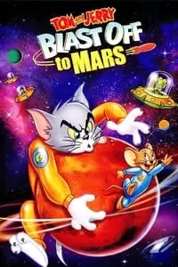 Tom and Jerry Blast Off to Mars! Poster