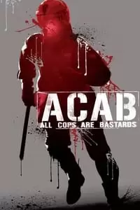 A.C.A.B. - All Cops Are Bastards Poster