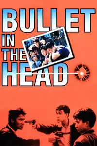 Bullet in the Head Poster