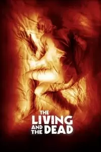 The Living and the Dead Poster