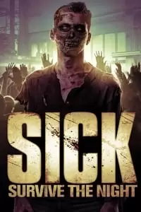 Sick: Survive the Night Poster