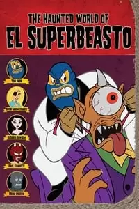 The Haunted World of El Superbeasto Poster