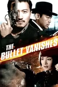 The Bullet Vanishes Poster