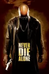 Never Die Alone Poster