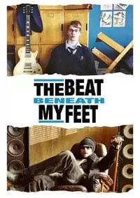 The Beat Beneath My Feet Poster