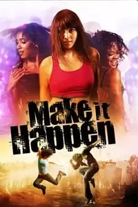 Make It Happen Poster