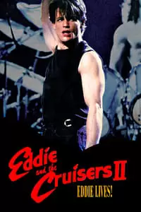 Eddie and the Cruisers II: Eddie Lives! Poster