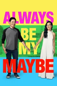 Always Be My Maybe Poster