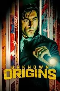 Unknown Origins Poster