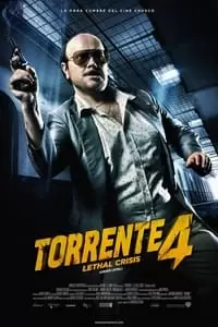 Torrente 4 Poster