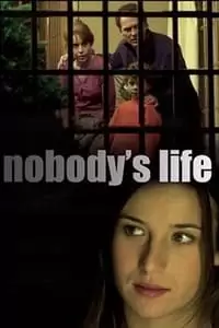 Nobody's Life Poster