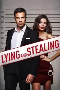 Lying and Stealing Poster