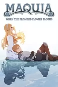 Maquia: When the Promised Flower Blooms Poster