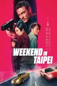 Weekend in Taipei Poster