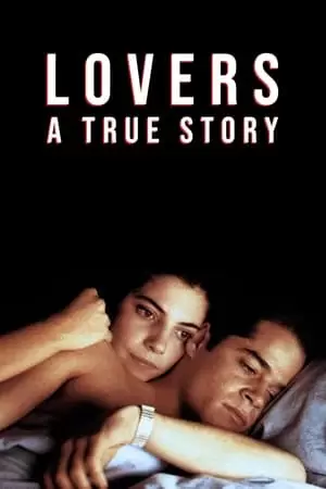 Lovers: A True Story Poster