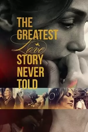 The Greatest Love Story Never Told Poster