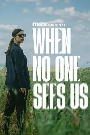 When No One Sees Us Poster