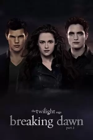 The Twilight Saga: Breaking Dawn - Part 2 Poster