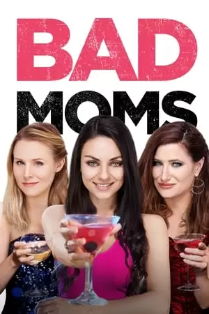 Bad Moms Poster