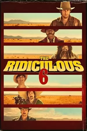 The Ridiculous 6 Poster