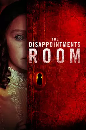 The Disappointments Room Poster