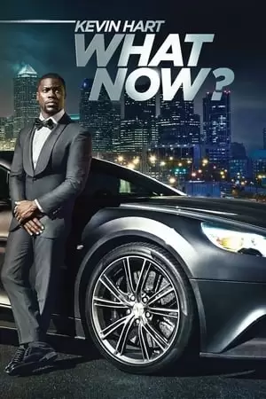 Kevin Hart: What Now? Poster