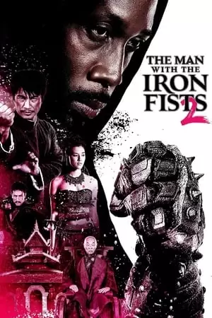 The Man with the Iron Fists 2 Poster