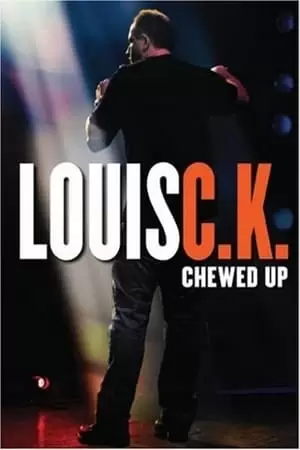 Louis C.K.: Chewed Up Poster