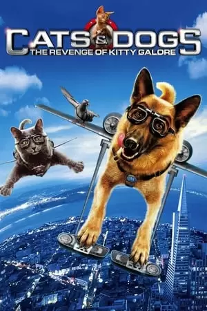 Cats & Dogs: The Revenge of Kitty Galore Poster