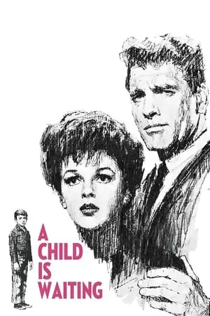 A Child Is Waiting Poster