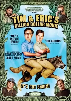 Tim and Eric's Billion Dollar Movie Poster