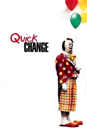 Quick Change Poster