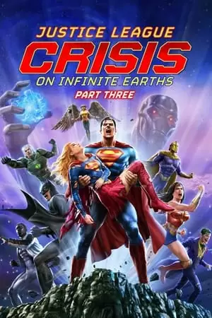 Justice League: Crisis on Infinite Earths - Part Three Poster