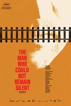 The Man Who Could Not Remain Silent Poster