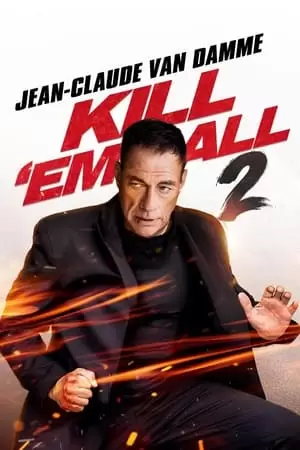 Kill Em All 2 Poster